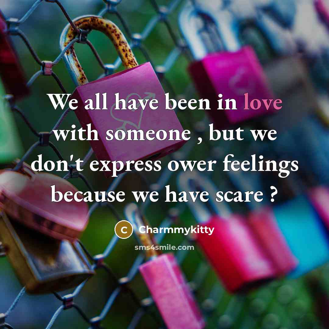 “We all have been in love with someone , but…” quote by Charmmykitty
