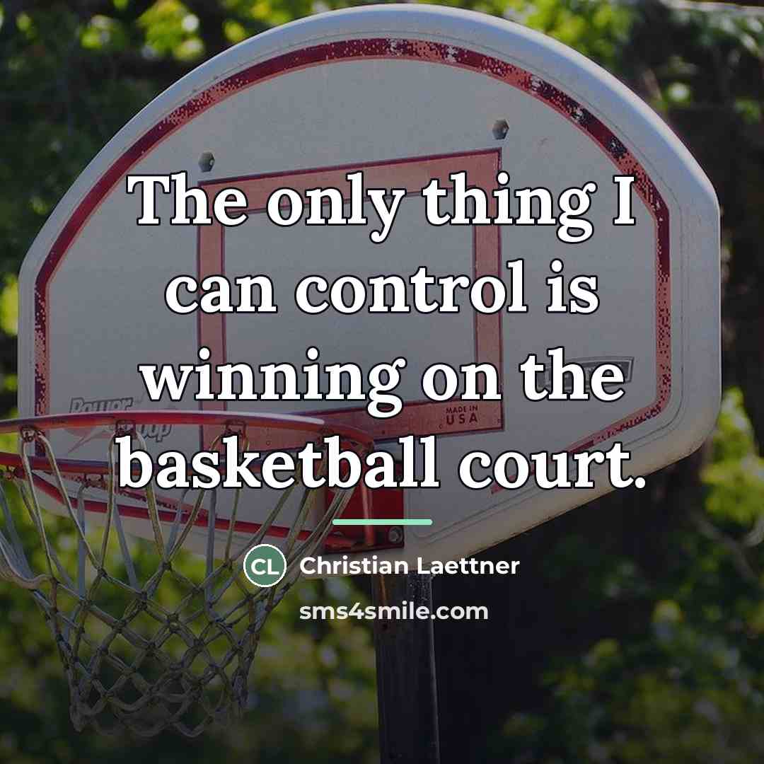 “The only thing I can control is winning on the…” quote by Christian Laettner