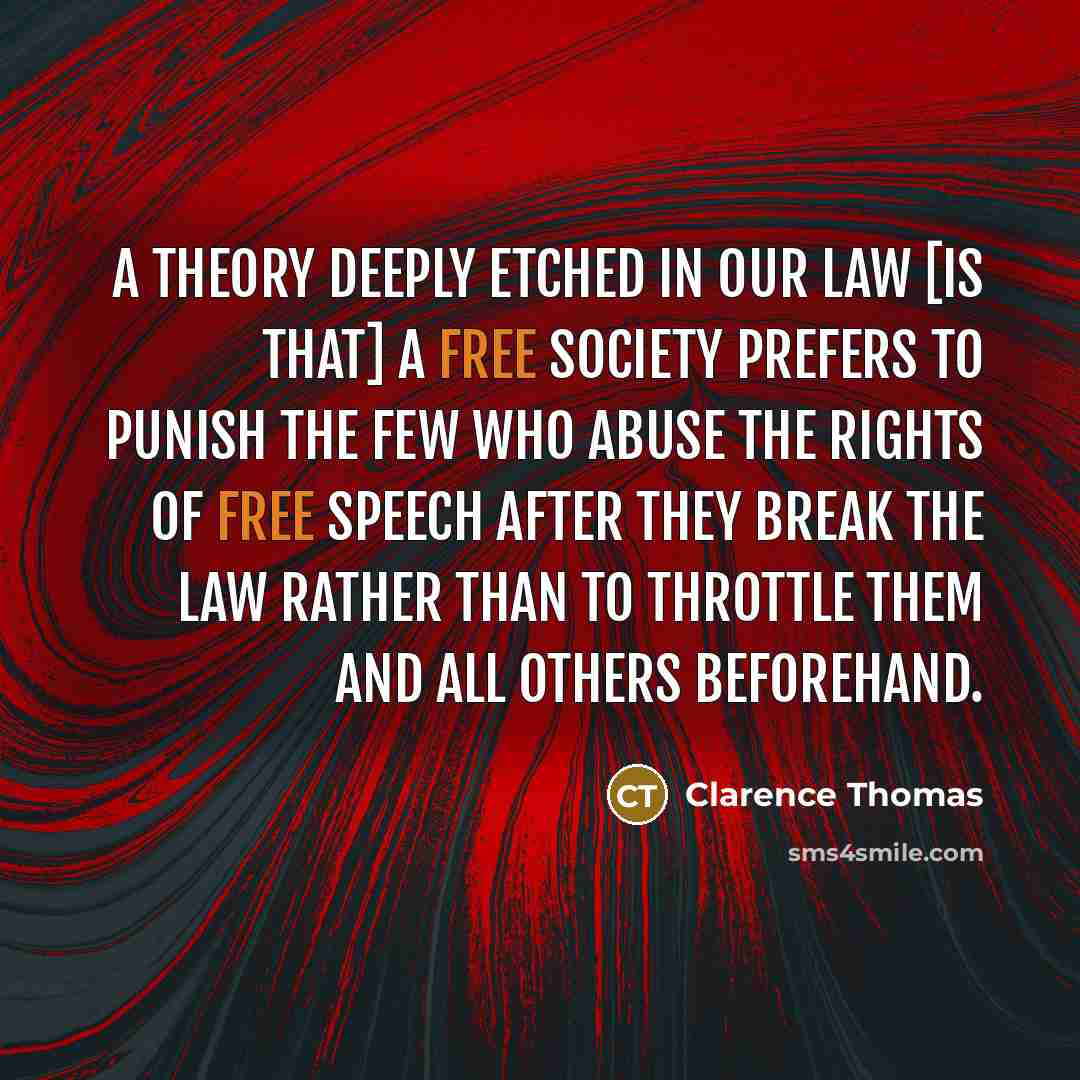 “A theory deeply etched in our law [is that] a…” quote by Clarence Thomas