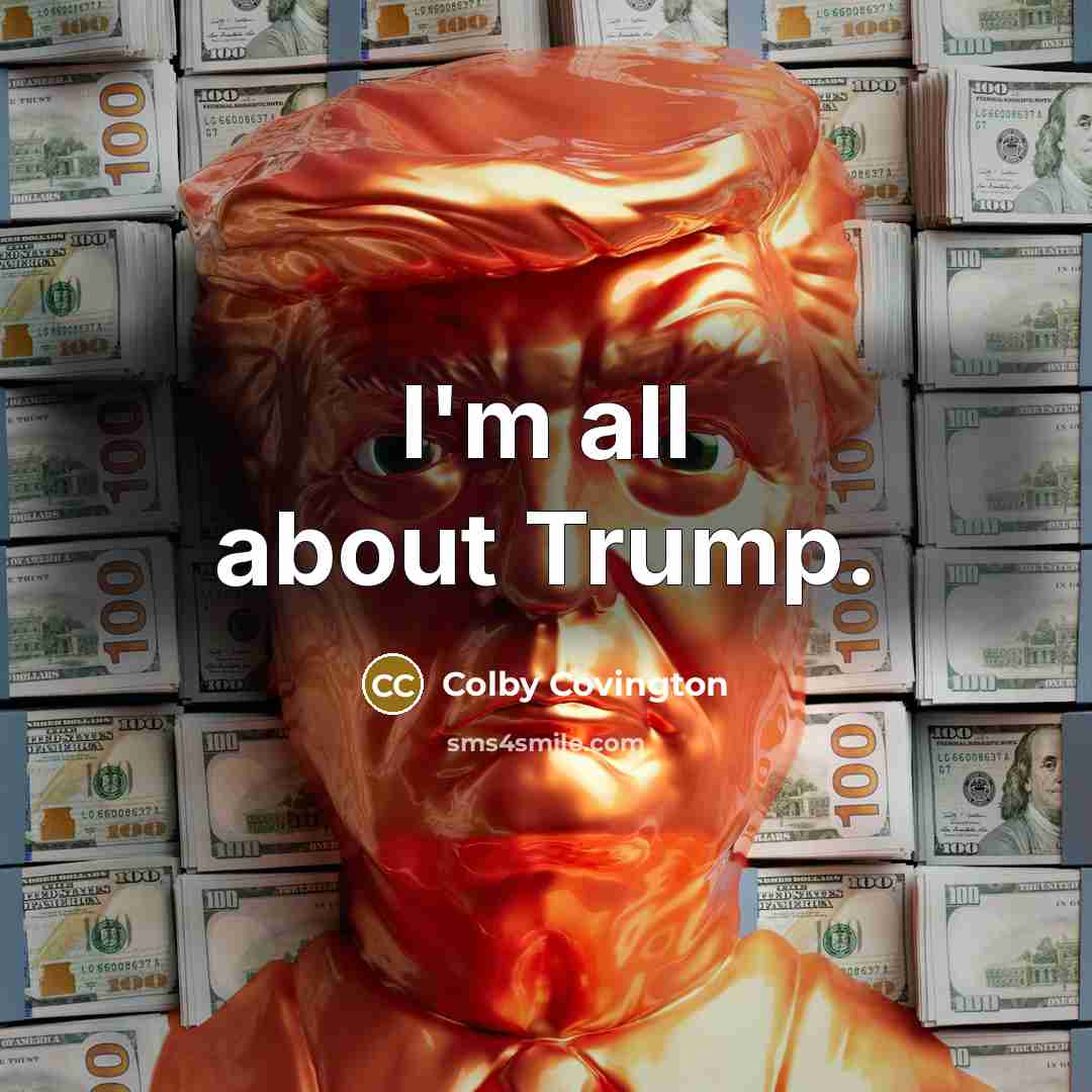 “I'm all about Trump.…” quote by Colby Covington