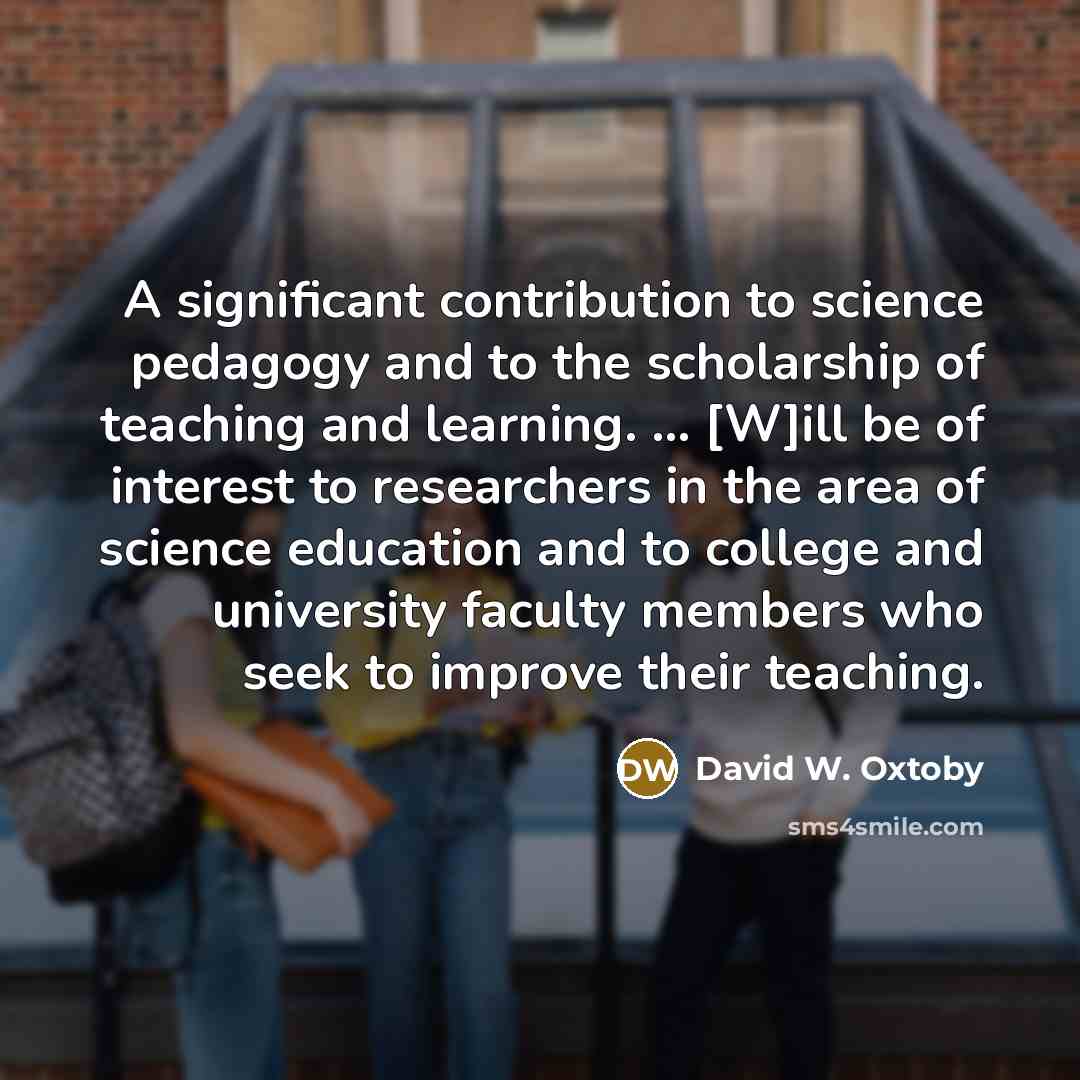 “A significant contribution to science pedagogy and to the scholarship of teaching and learning. ... [W]ill be of interest to researchers in the area of science education and to college and university faculty members who seek to improve their teaching.” quote by David W. Oxtoby