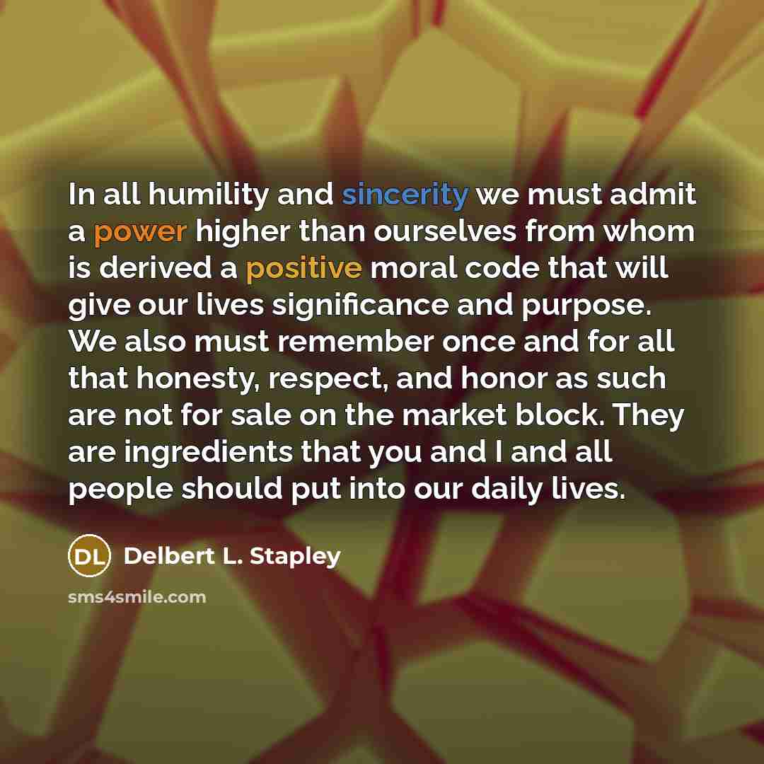 “In all humility and sincerity we must admit a power…” quote by Delbert L. Stapley