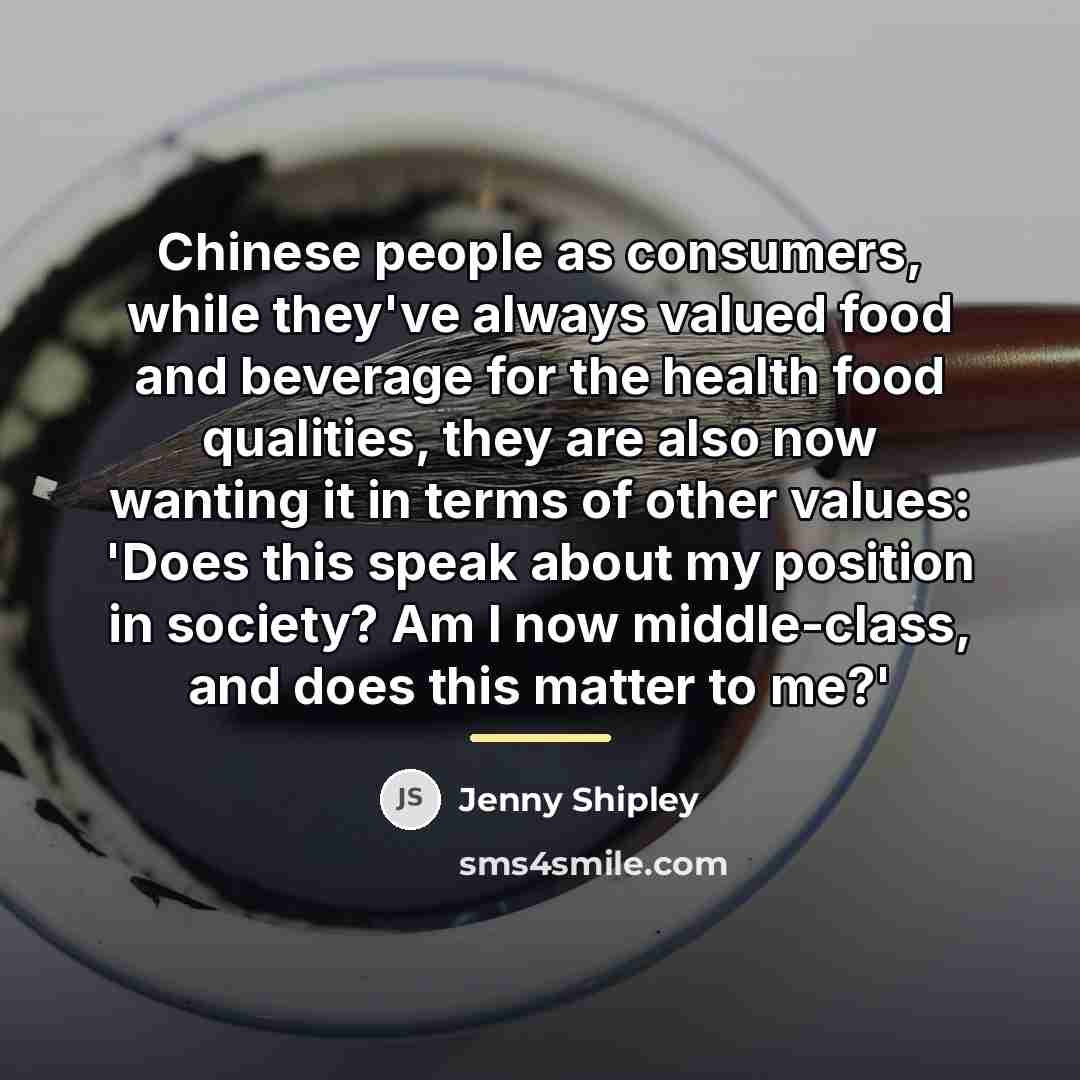 “Chinese people as consumers, while they've always valued food and…” quote by Jenny Shipley