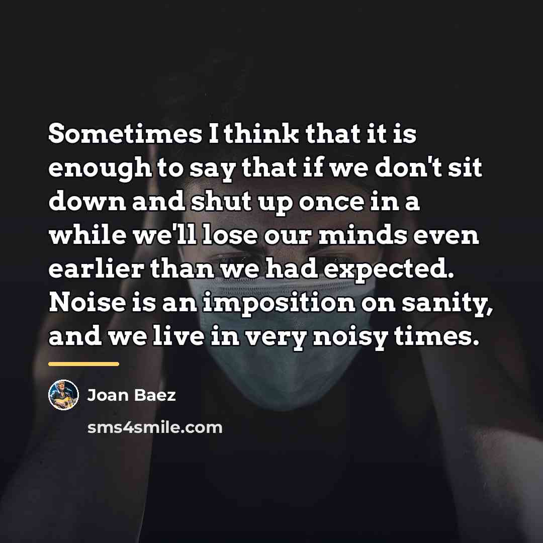 “Sometimes I think that it is enough to say that…” quote by Joan Baez