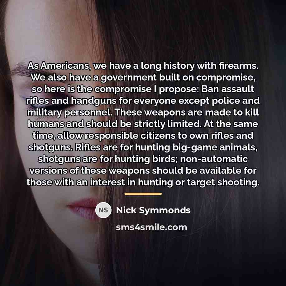 “As Americans, we have a long history with firearms. We…” quote by Nick Symmonds