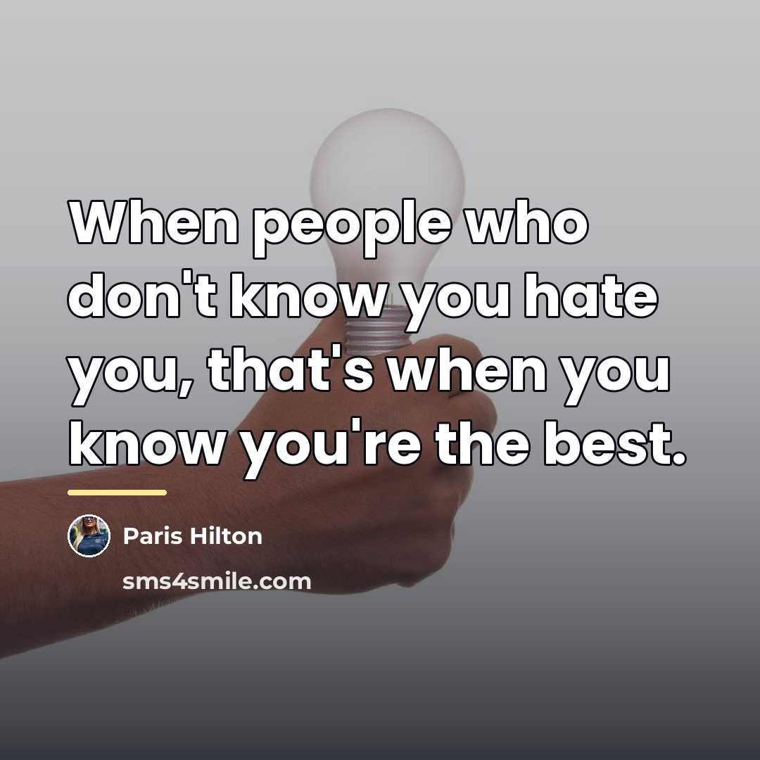 “When people who don't know you hate you, that's when…” quote by Paris Hilton