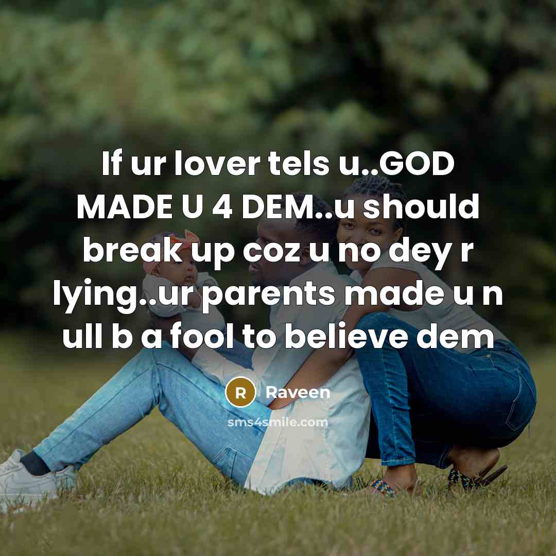“If ur lover tels u..GOD MADE U 4 DEM..u should…” quote by Raveen