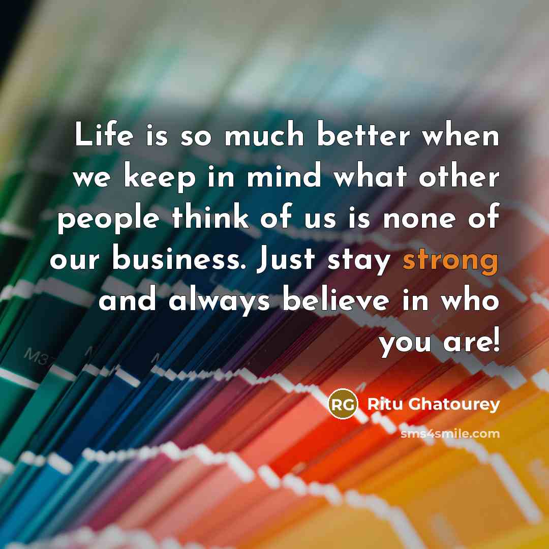 “Life is so much better when we keep in mind…” quote by Ritu Ghatourey