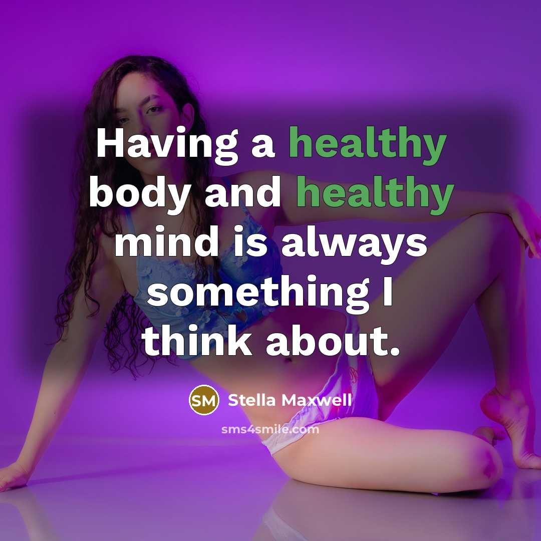 “Having a healthy body and healthy mind is always something…” quote by Stella Maxwell