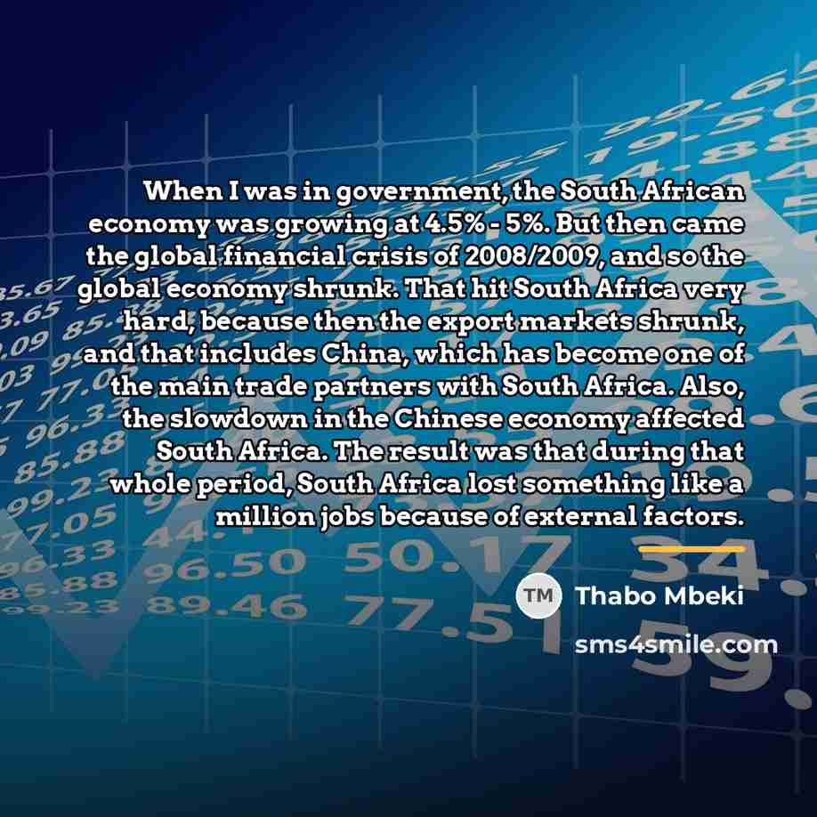 “When I was in government, the South African economy was…” quote by Thabo Mbeki