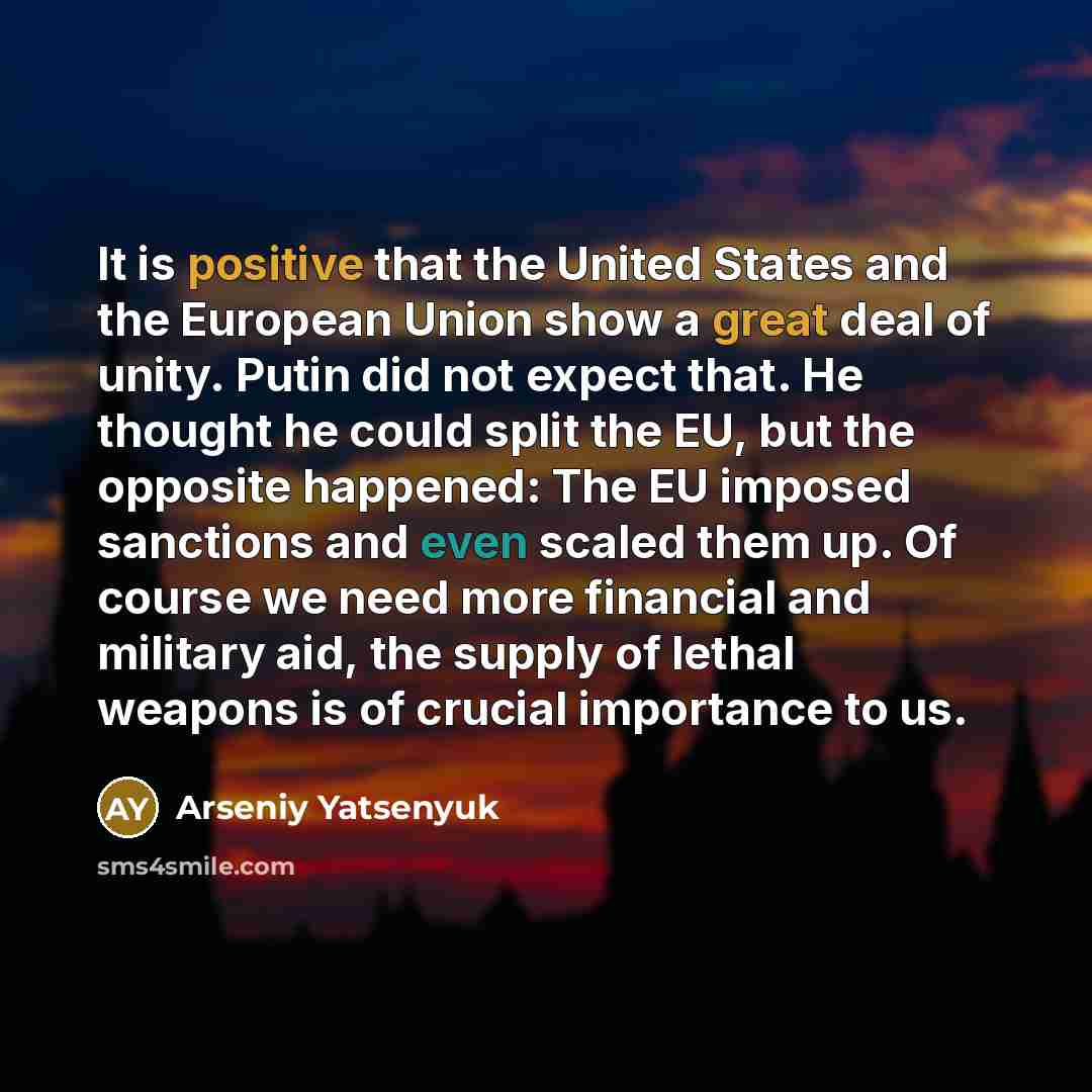 “It is positive that the United States and the European…” quote by Arseniy Yatsenyuk