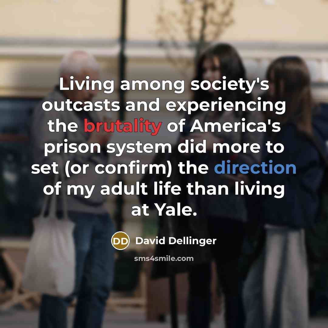 “Living among society's outcasts and experiencing the brutality of America's…” quote by David Dellinger