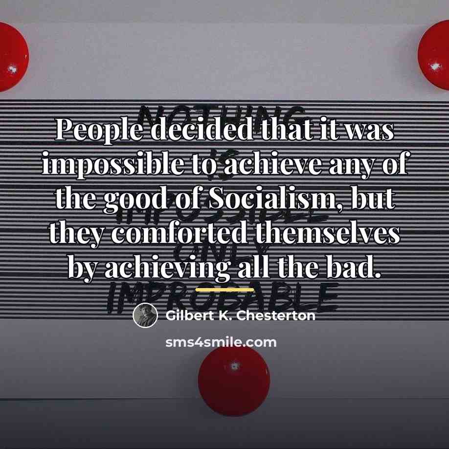 “People decided that it was impossible to achieve any of…” quote by Gilbert K. Chesterton