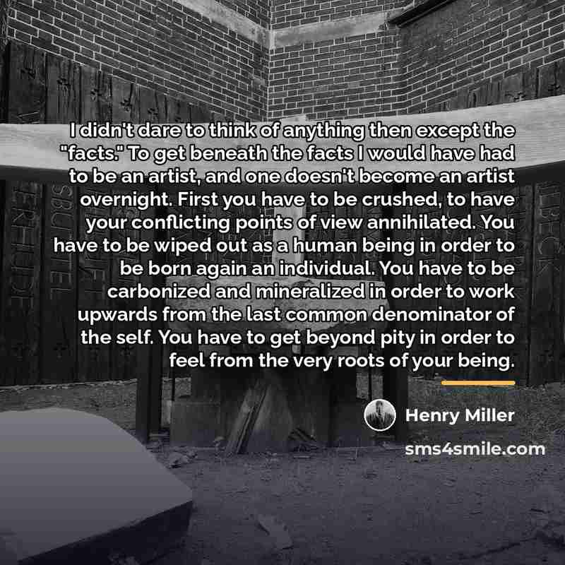 “I didn't dare to think of anything then except the…” quote by Henry Miller