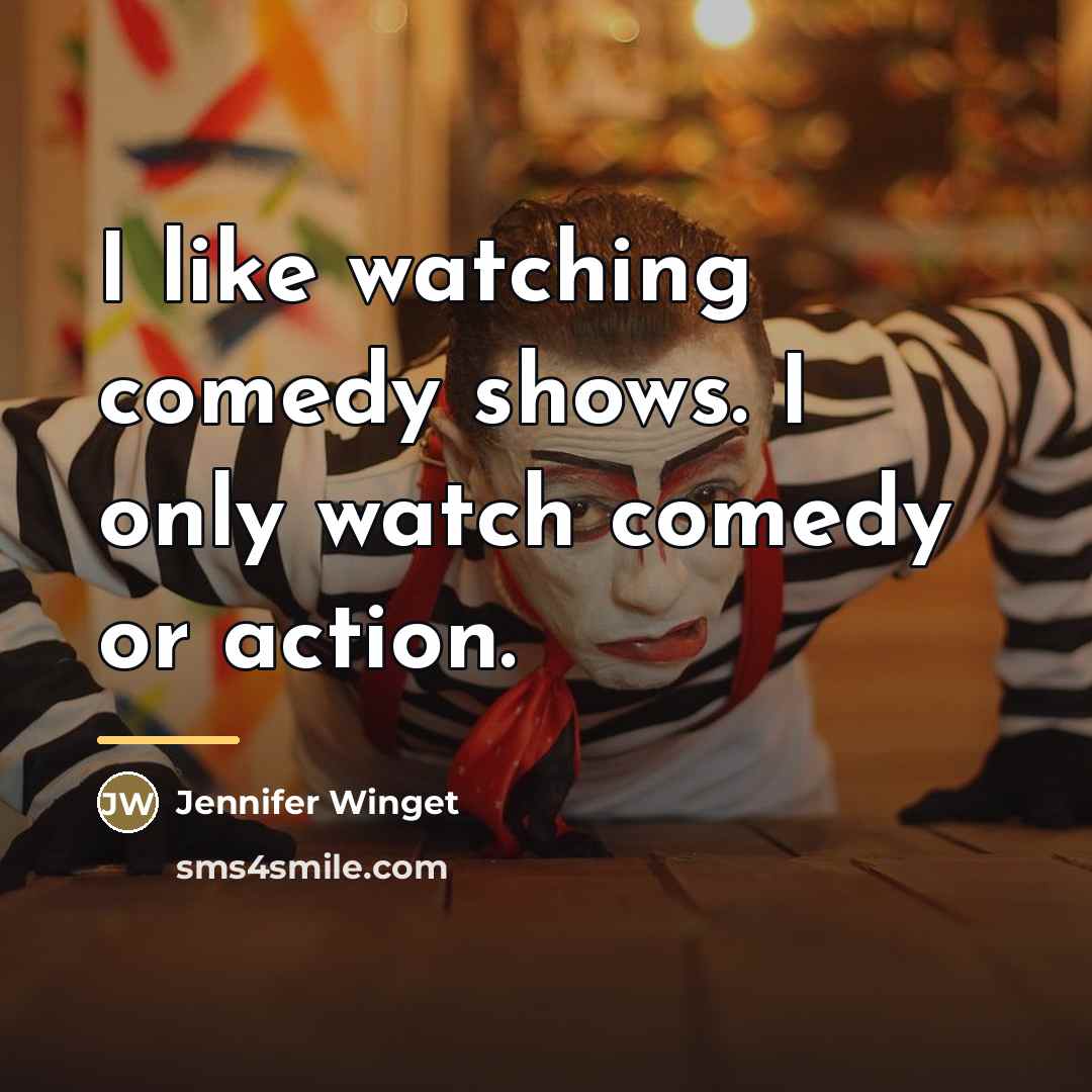 “I like watching comedy shows. I only watch comedy or…” quote by Jennifer Winget