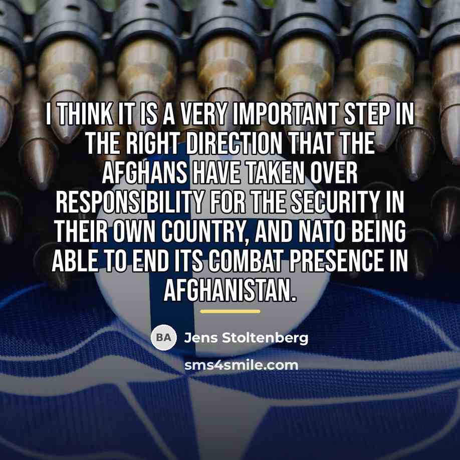 “I think it is a very important step in the…” quote by Jens Stoltenberg