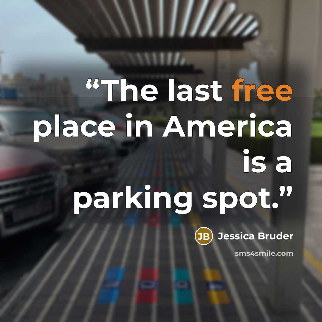 “The last free place in America is a parking spot.” quote by Jessica Bruder