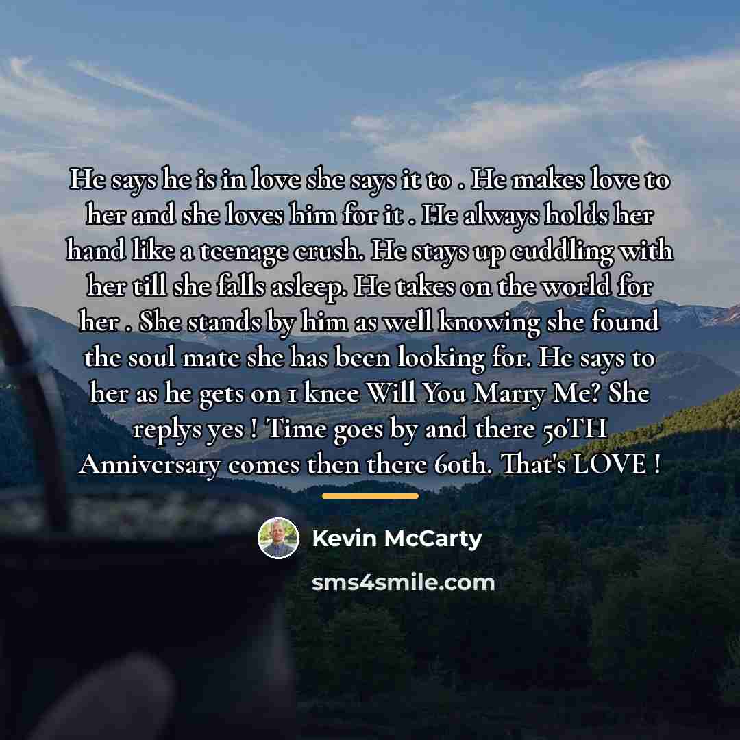 “He says he is in love she says it to…” quote by Kevin McCarty