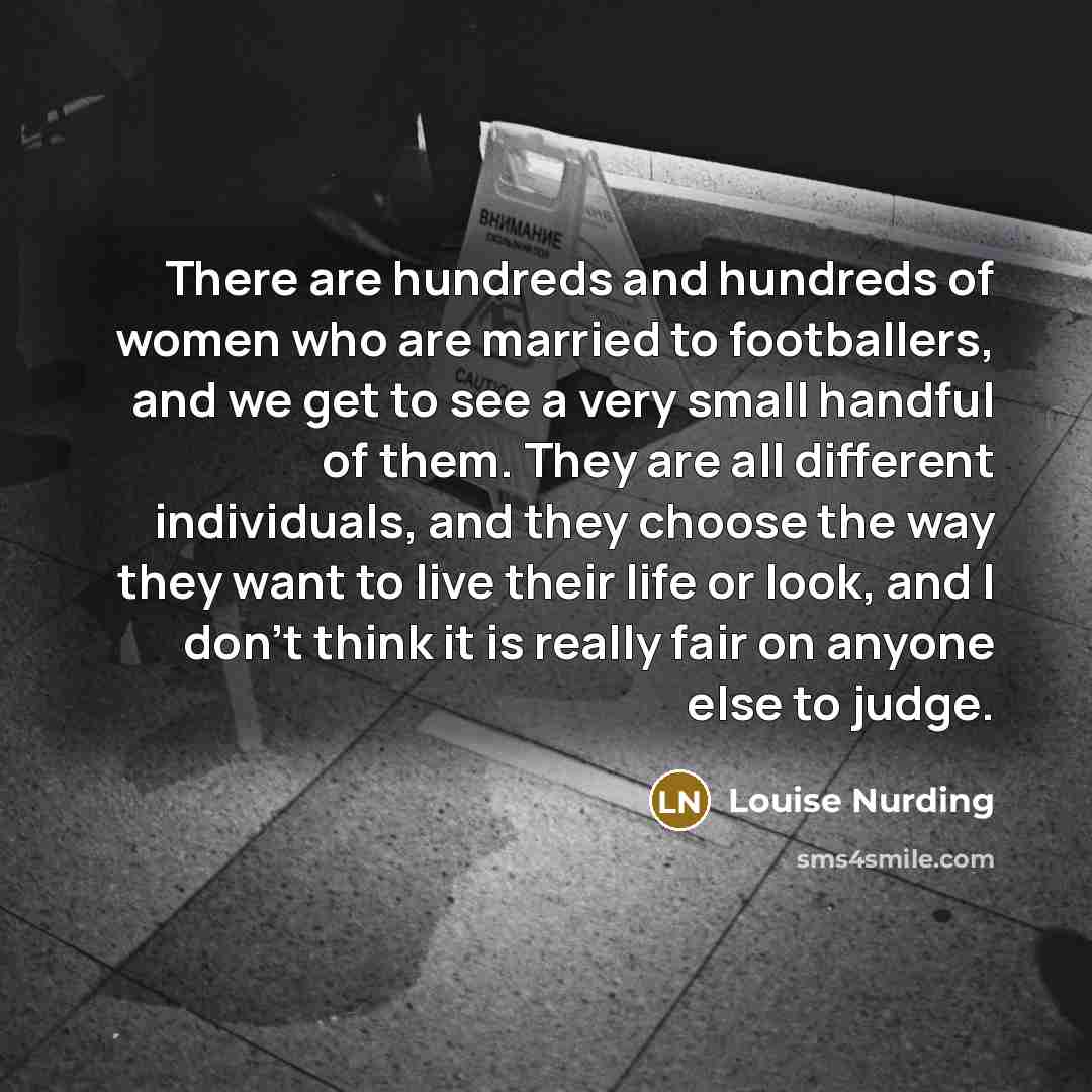 “There are hundreds and hundreds of women who are married…” quote by Louise Nurding