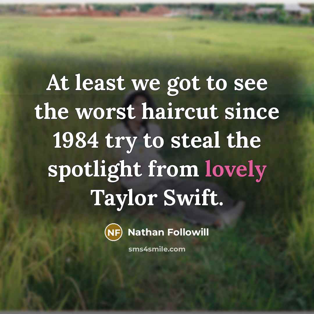 “At least we got to see the worst haircut since…” quote by Nathan Followill
