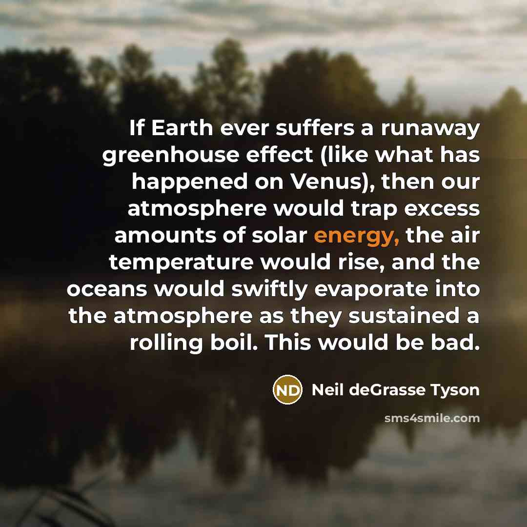 “If Earth ever suffers a runaway greenhouse effect (like what…” quote by Neil deGrasse Tyson