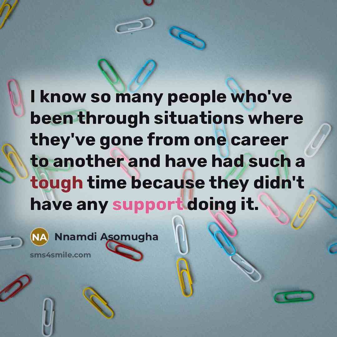 “I know so many people who've been through situations where…” quote by Nnamdi Asomugha