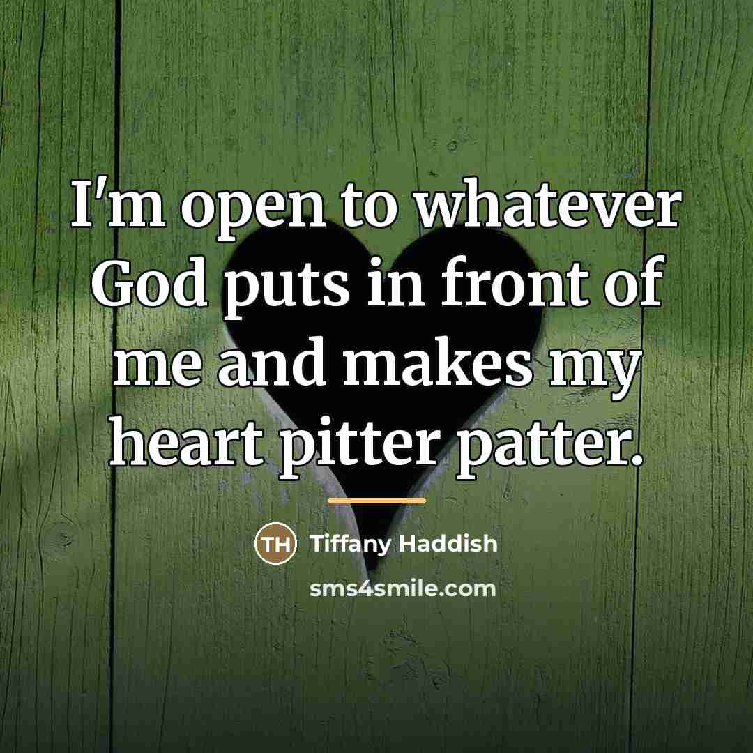 “I'm open to whatever God puts in front of me…” quote by Tiffany Haddish