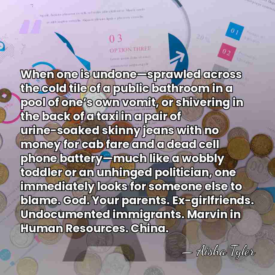 When one is undone—sprawled across the cold tile of a public bathroom&hellip; - Aisha Tyler