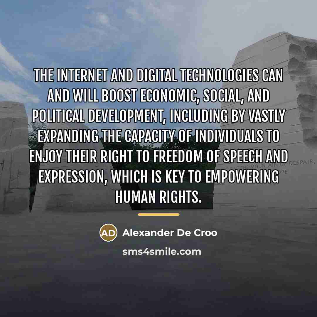 “The Internet and digital technologies can and will boost economic,…” quote by Alexander De Croo