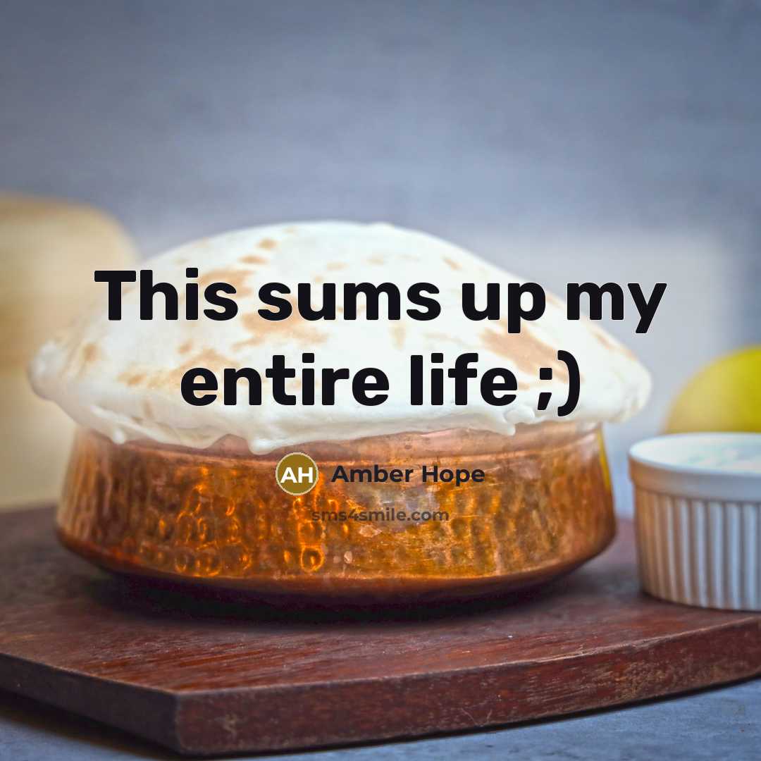 “This sums up my entire life ;)” quote by Amber Hope