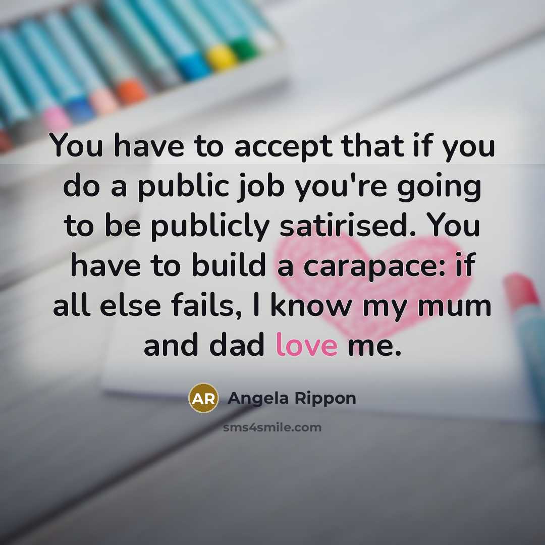 “You have to accept that if you do a public…” quote by Angela Rippon