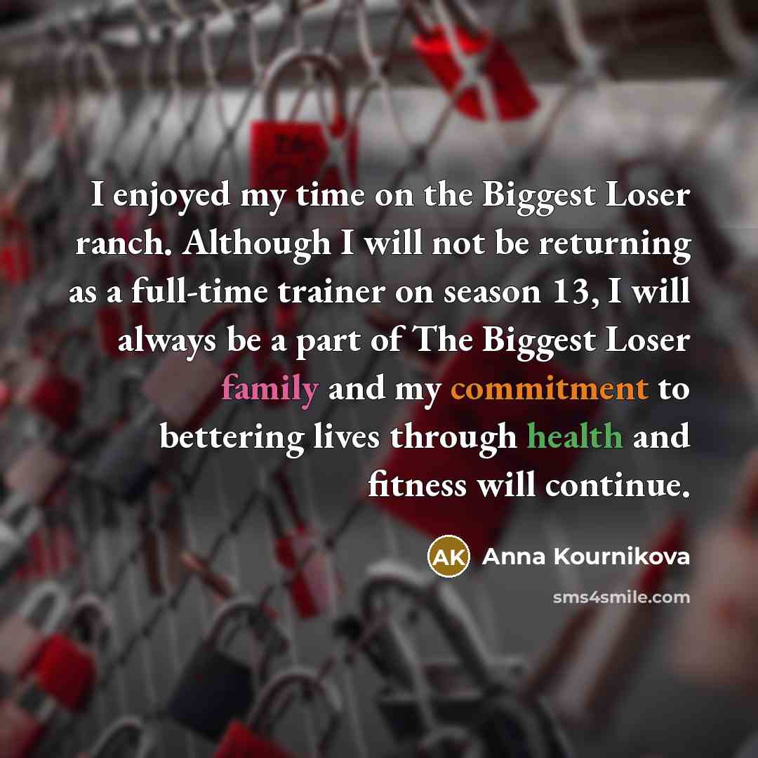 “I enjoyed my time on the Biggest Loser ranch. Although…” quote by Anna Kournikova