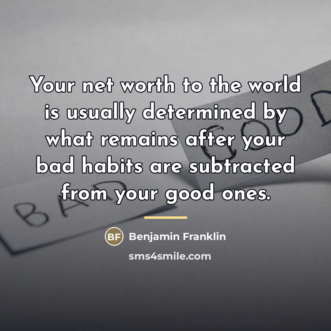 “Your net worth to the world is usually determined by…” quote by Benjamin Franklin