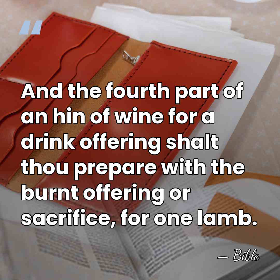 And the fourth part of an hin of wine for a drink&hellip; - Bible