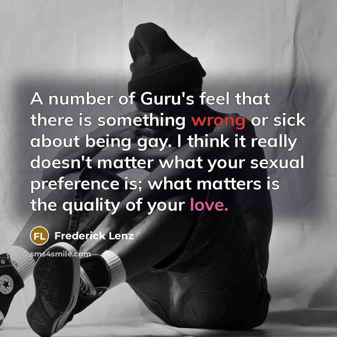 “A number of Guru's feel that there is something wrong…” quote by Frederick Lenz