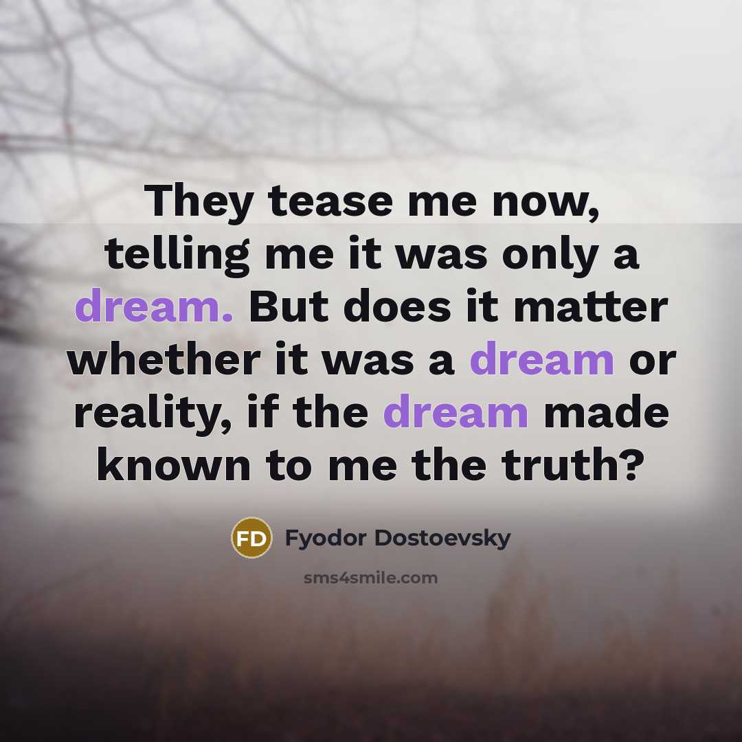 “They tease me now, telling me it was only a…” quote by Fyodor Dostoevsky
