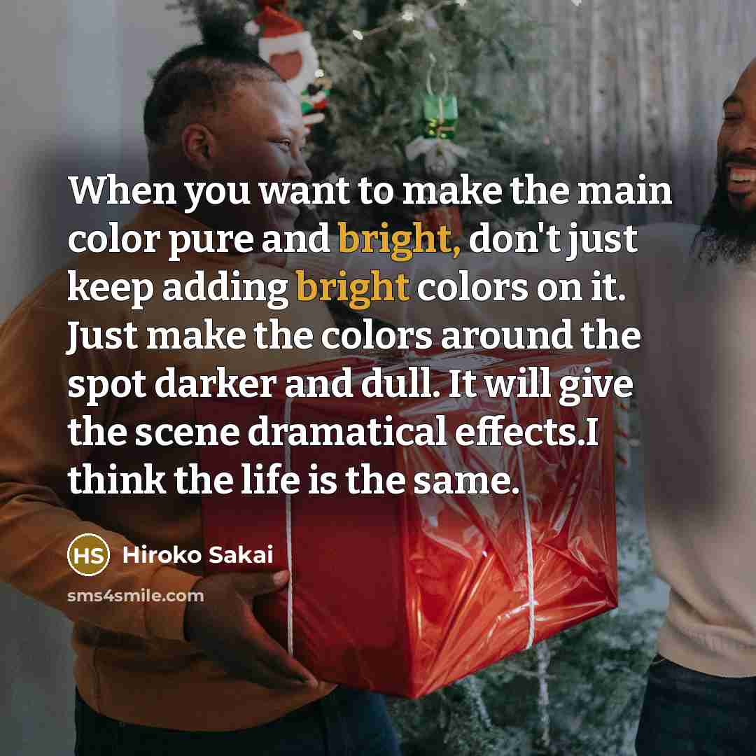 “When you want to make the main color pure and…” quote by Hiroko Sakai