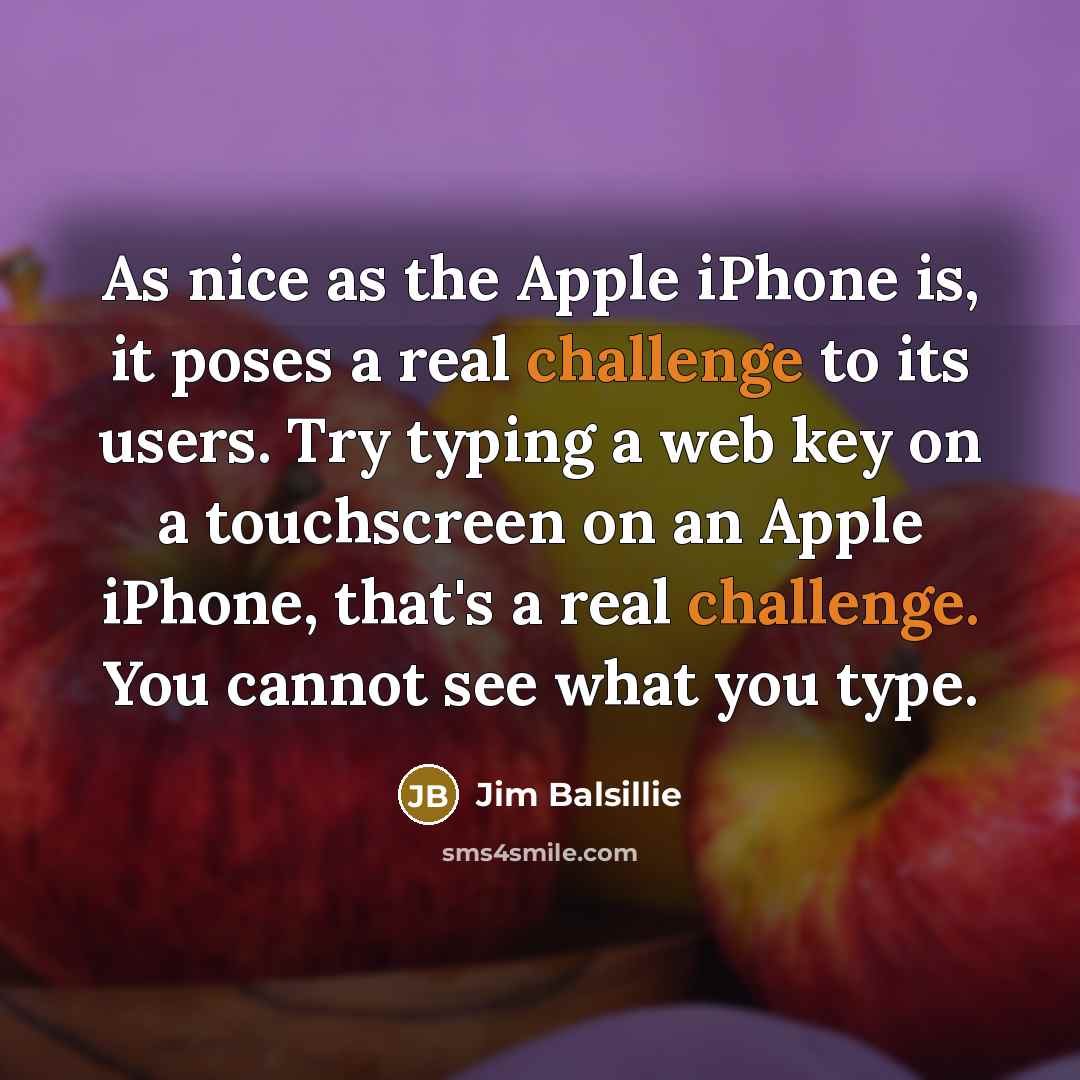 “As nice as the Apple iPhone is, it poses a…” quote by Jim Balsillie