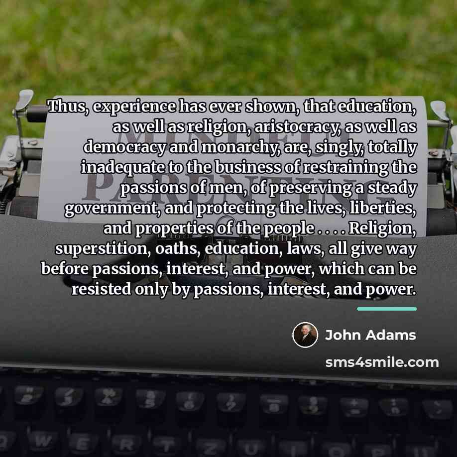 “Thus, experience has ever shown, that education, as well as…” quote by John Adams