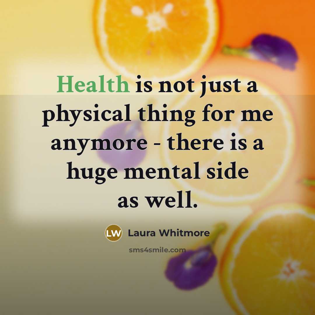 “Health is not just a physical thing for me anymore…” quote by Laura Whitmore
