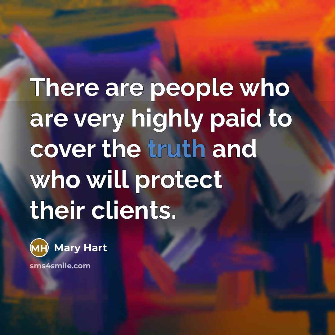 “There are people who are very highly paid to cover…” quote by Mary Hart