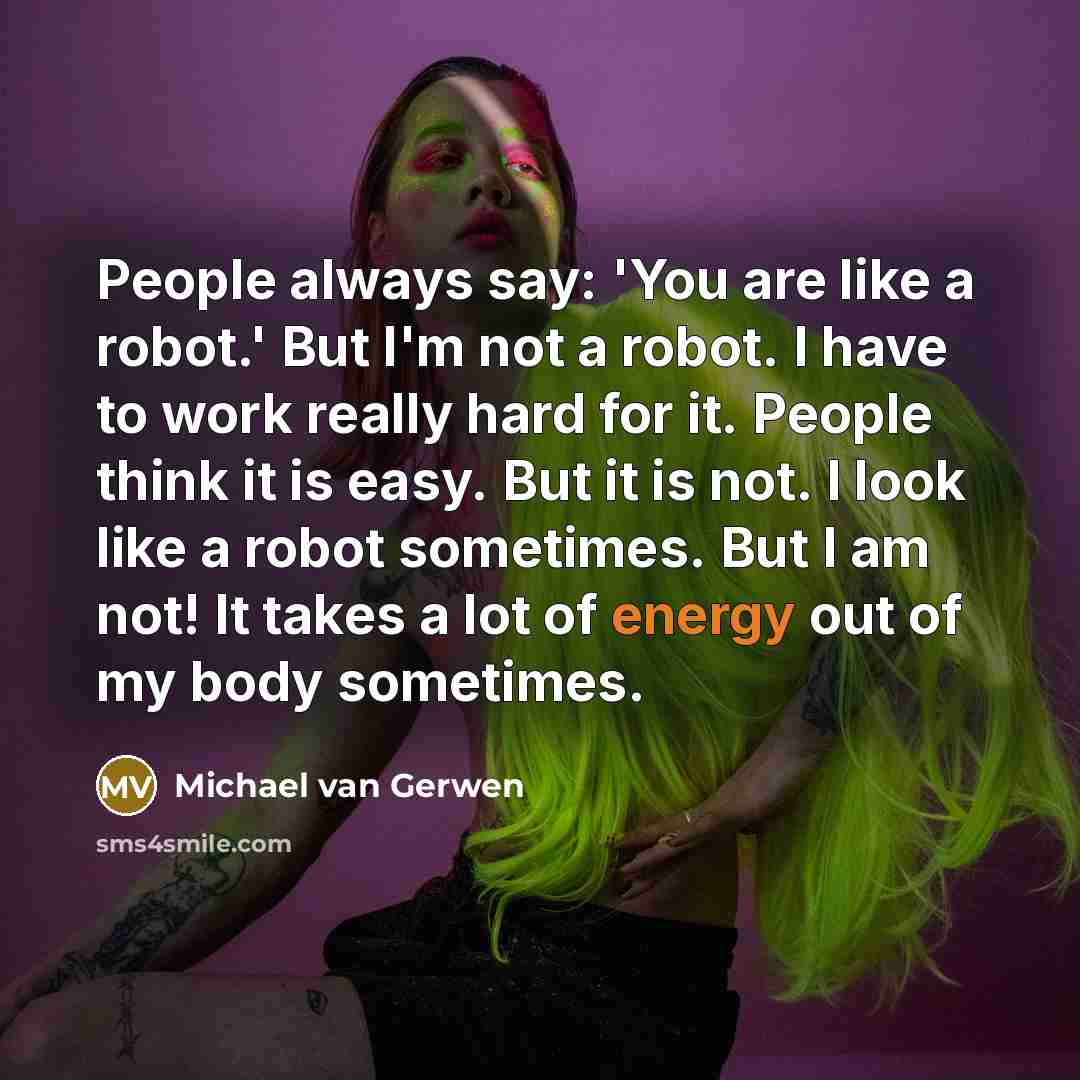 “People always say: 'You are like a robot.' But I'm…” quote by Michael van Gerwen