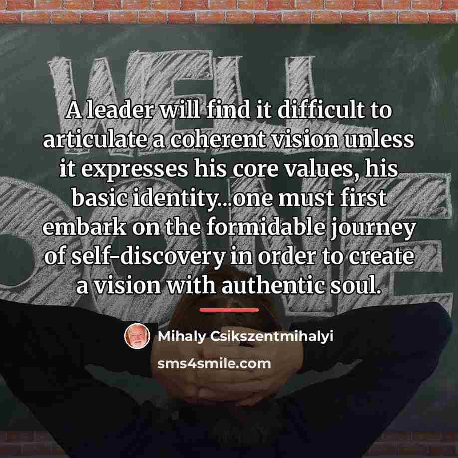 “A leader will find it difficult to articulate a coherent…” quote by Mihaly Csikszentmihalyi