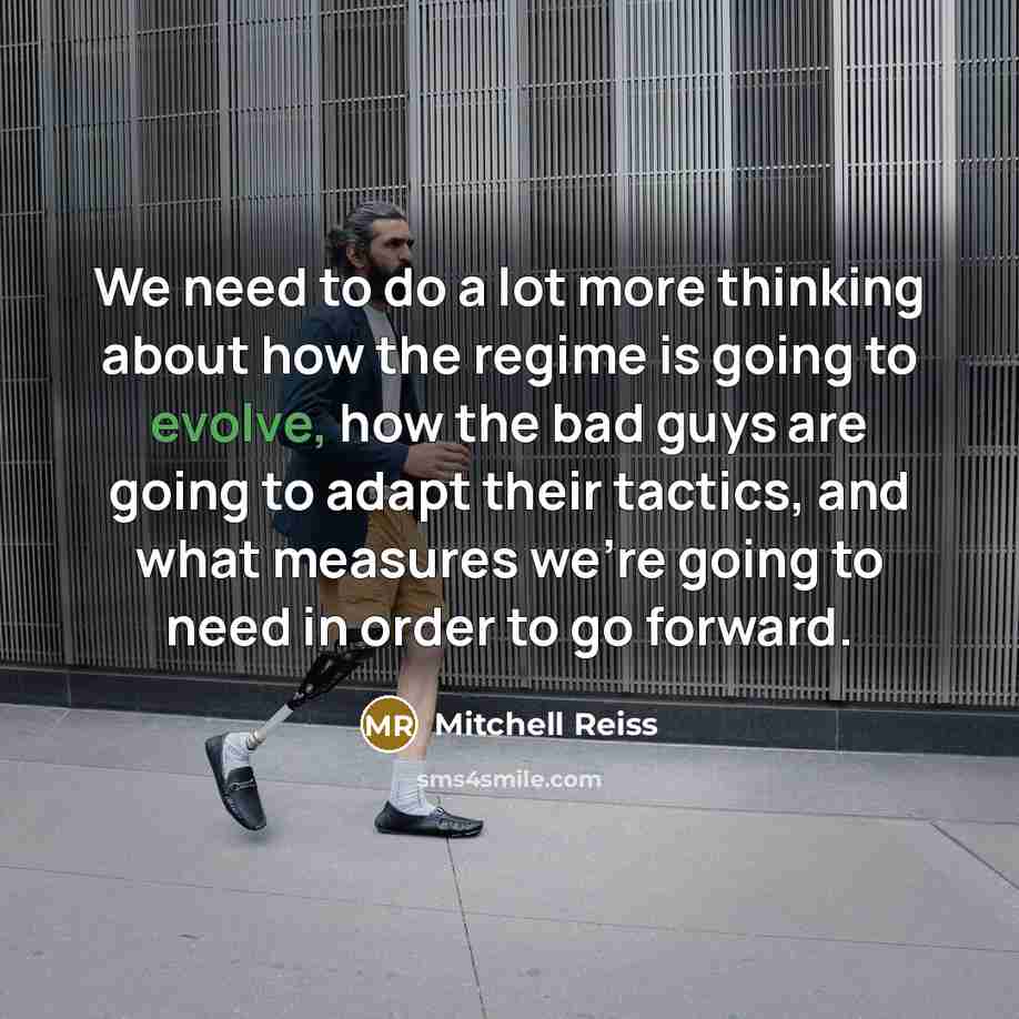 “We need to do a lot more thinking about how…” quote by Mitchell Reiss