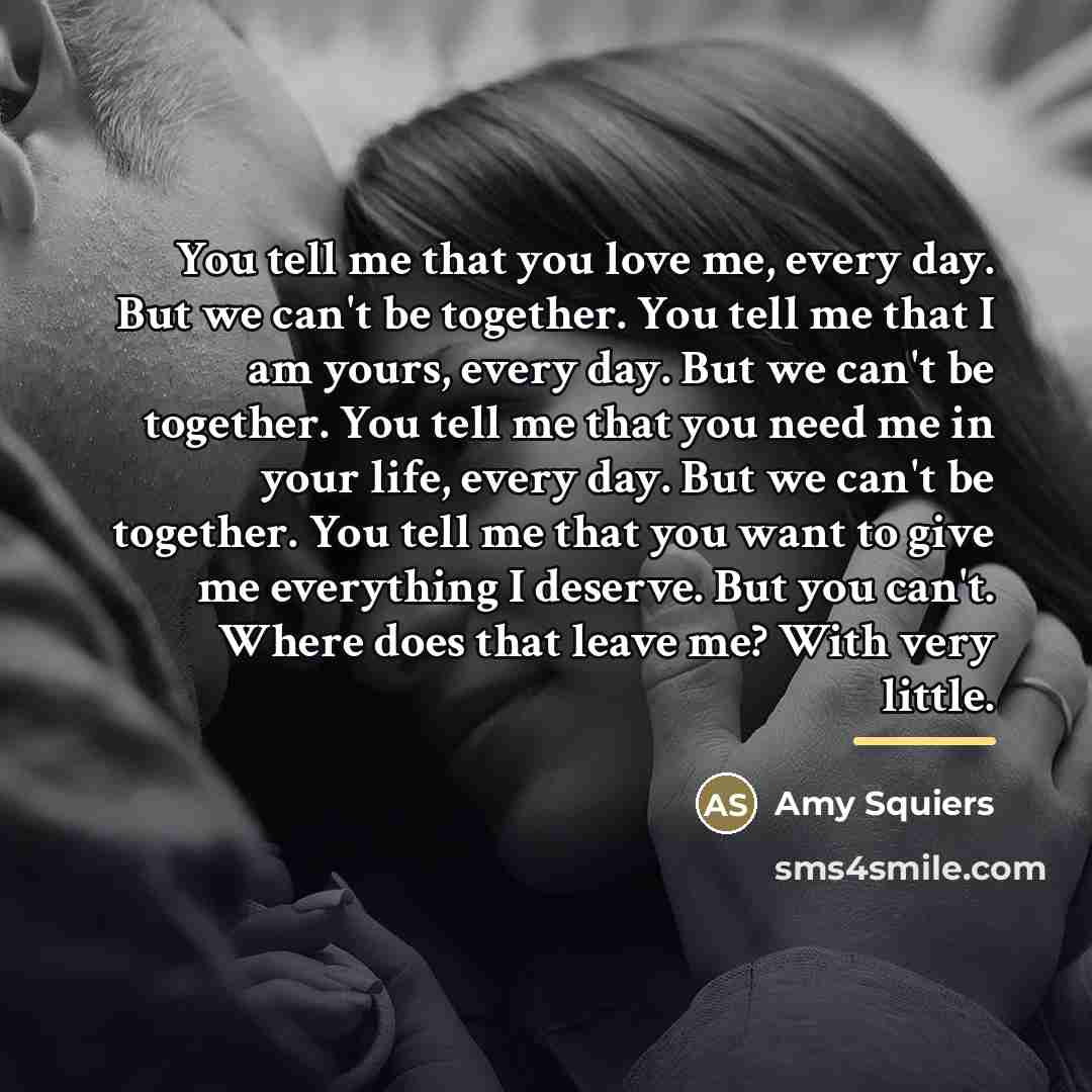 “You tell me that you love me, every day. But…” quote by Amy Squiers
