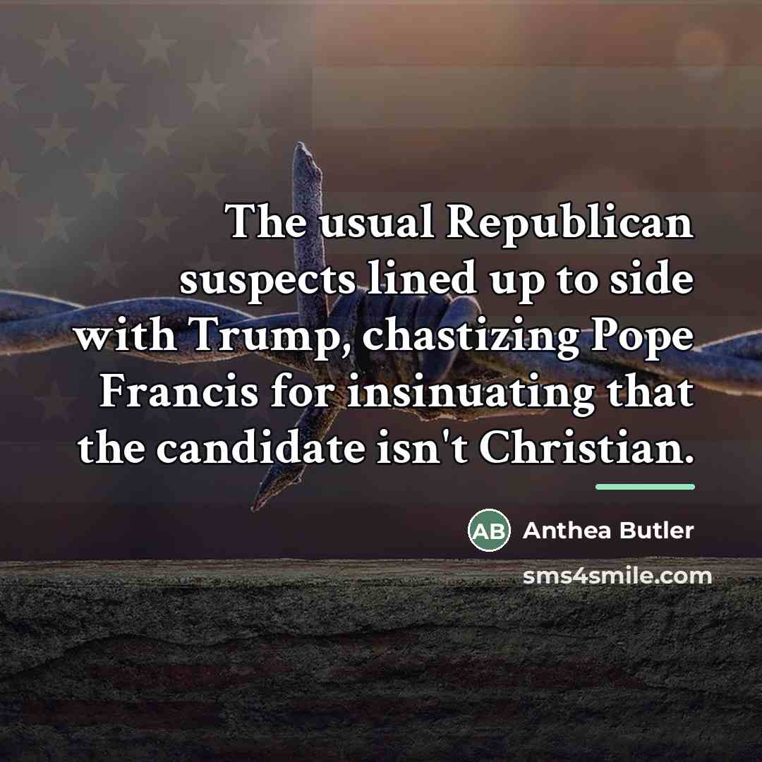 “The usual Republican suspects lined up to side with Trump,…” quote by Anthea Butler