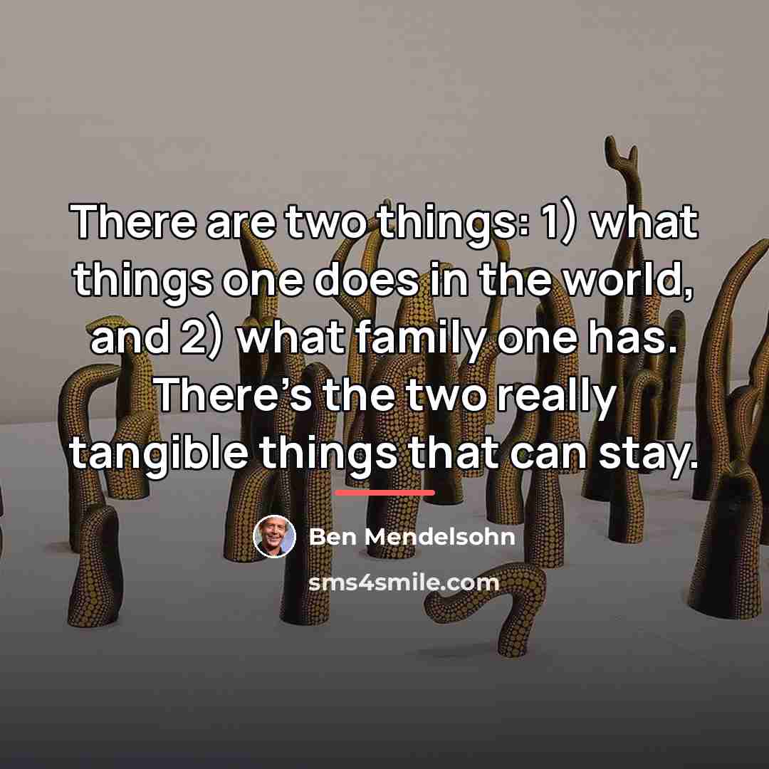 “There are two things: 1) what things one does in…” quote by Ben Mendelsohn