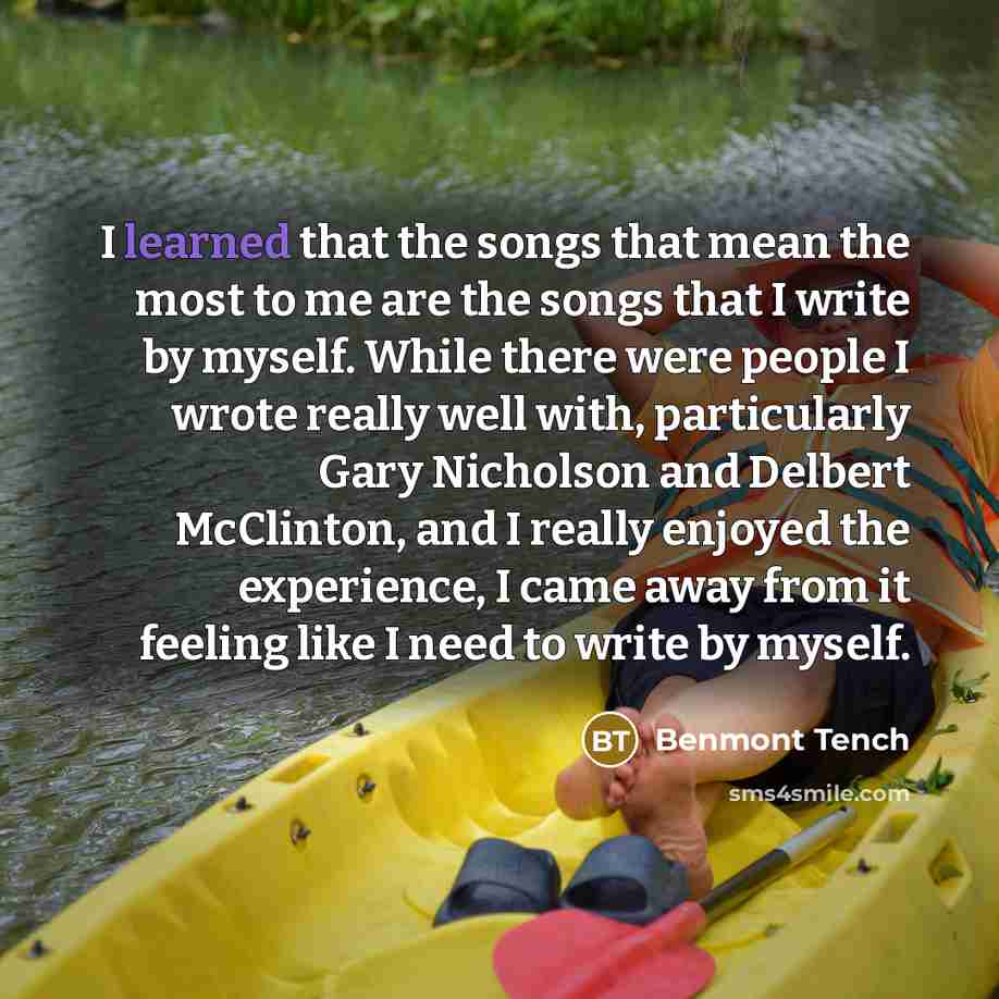 “I learned that the songs that mean the most to…” quote by Benmont Tench