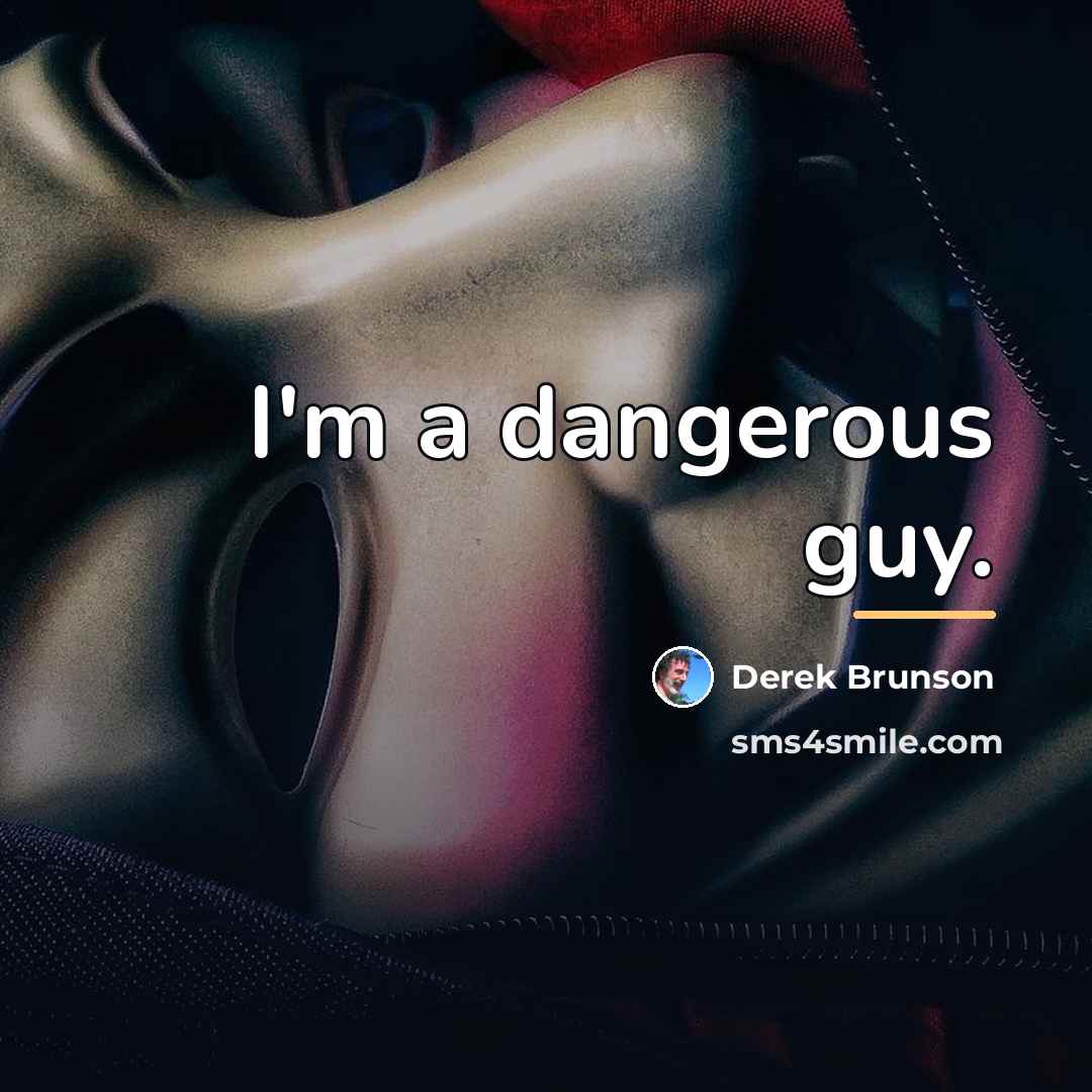 “I'm a dangerous guy.…” quote by Derek Brunson