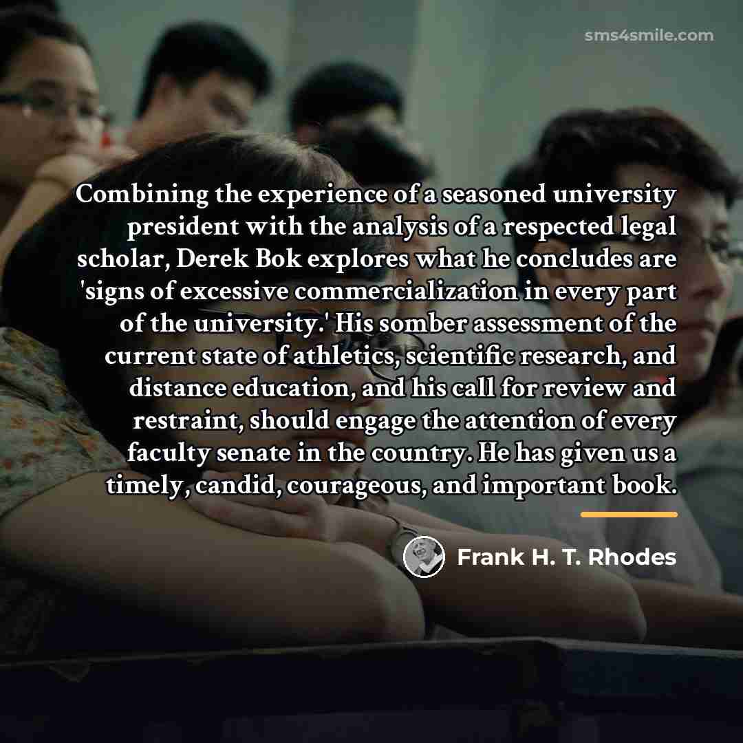 “Combining the experience of a seasoned university president with the…” quote by Frank H. T. Rhodes